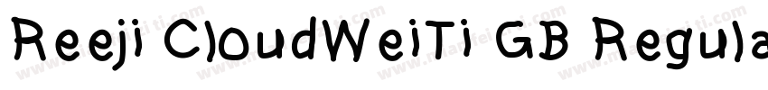 Reeji CloudWeiTi GB Regular字体转换